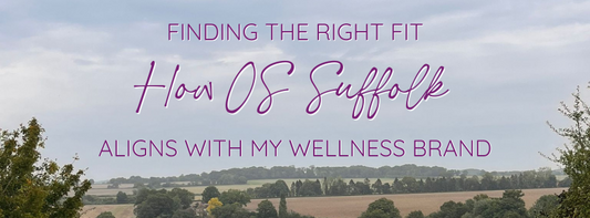 Finding the right fit: How OS Suffolk aligns with my wellness brand