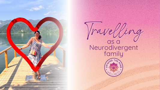 Travelling as a Neurodivergent family