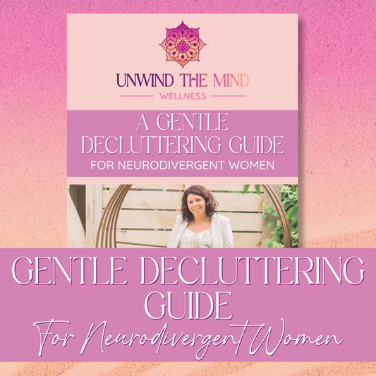 FREE - Decluttering Guide for Neurodivergent Minds