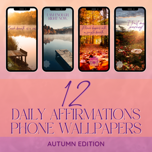 FREE - Affirmations - Autumn Phone Wallpapers